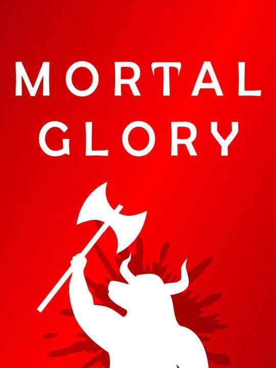 荣耀死斗：新生力量/Mortal Glory: Fresh Blood