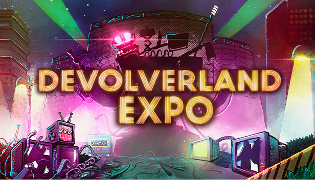 Devolverland 展览会/Devolverland Expo