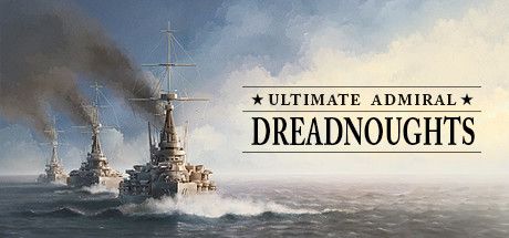 终极提督：无畏舰 / Ultimate Admiral: Dreadnoughts 中文版